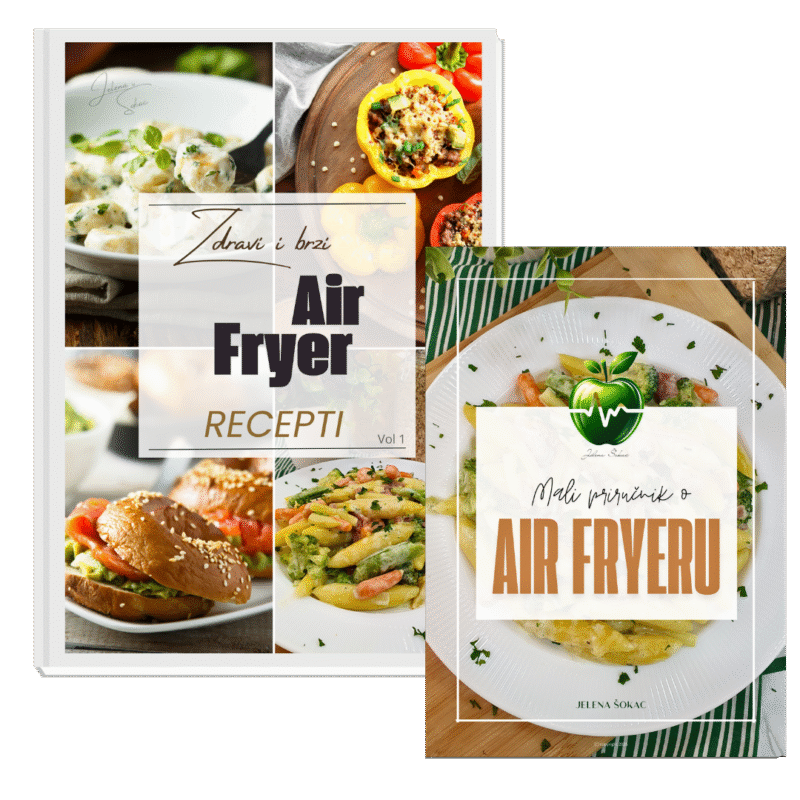 Zdravi i brzi AIR FRYER recepti + priručnik